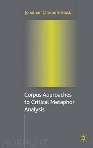 charteris-black jonathan - corpus approaches to critical metaphor analysis