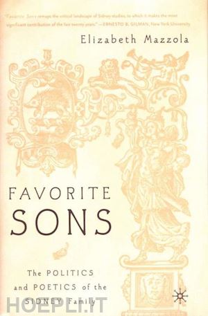 Favorite Sons - Mazzola E.  Libro Palgrave Macmillan 11/2003