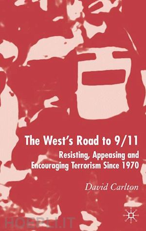 carlton d. - the west's road to 9/11
