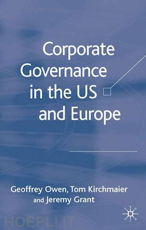 owen g.; kirchmaier t.; grant j. - corporate governance in the us and europe