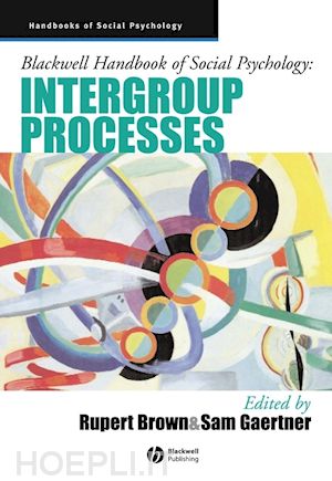 brown r - blackwell handbook of social psychology: intergroup processes
