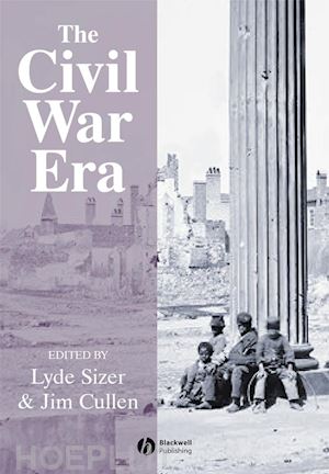 cullen–sizer l - the civil war era – an anthology of sources