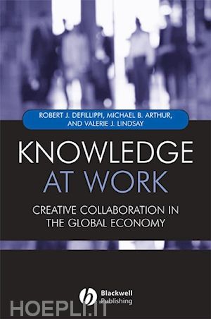 defillippi a - knowledge at work – creative collaboration in the global economy