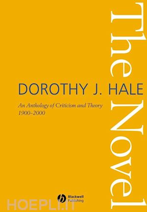 hale d - the novel an anthology of criticism and theory 1900–2000