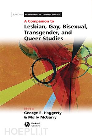 haggerty ge - a companion to lesbian, gay, bisexual, transgender, and queer studies