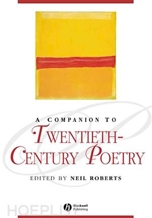 roberts n - a companion to twentieth–century poetry