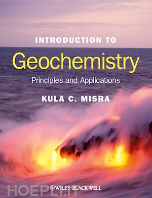 misra kc - introduction to geochemistry – principles and applications