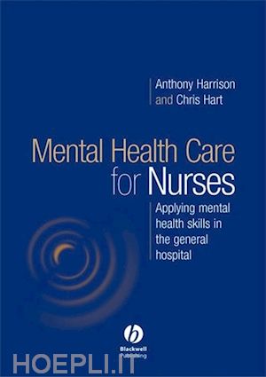 harrison a - mental health care for nurses: applying mental health skills in the general hospital
