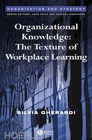gherardi silvia - organizational knowledge
