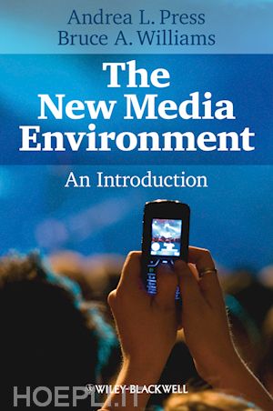 press a - the new media environment – an introduction