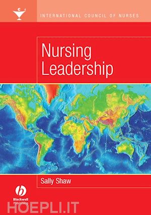 shaw s - international council of nurses – nursing leadership