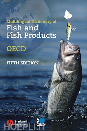 oecd: organisation for economic co–operation and development - multilingual dictionary of fish and fish products