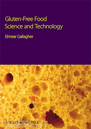 gallagher eimear (curatore) - gluten–free food science and technology