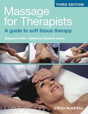 jones e - massage for therapists – a guide to soft tissue therapy 3e