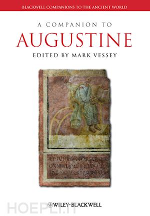 ancient & classical studies; mark vessey - a companion to augustine
