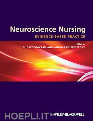 Neuroscience Nursing: Evidence-Based Theory And Practice - Clinical ...