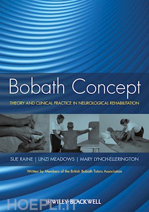 meadows l - bobath concept – theory and clinical practice in neurological rehabilitation