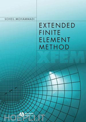 mohammadi s - extended finite element method: for fracture analysis of structures