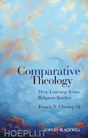 clooney fx - comparative theology – deep learning across religious borders