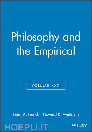 french peter a. (curatore); wettstein howard k. (curatore) - philosophy and the empirical