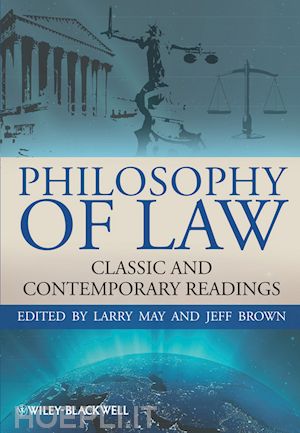 larry may; jeff brown - philosophy of law: classic and contemporary readings