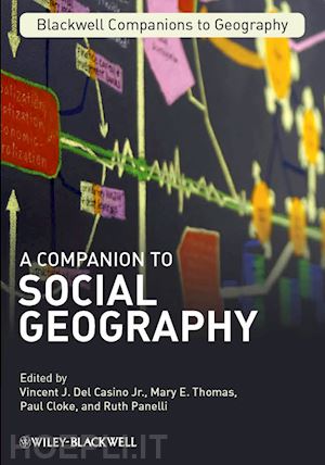 social & cultural geography; vincent j. del casino jr.; mary e. thomas - a companion to social geography