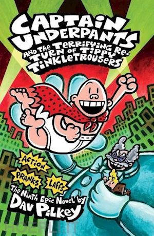 pilkey dav - captain underpants and the terrifying return of tippy tinkletrousers