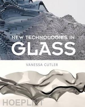 cultier vanessa - new technologies in glass