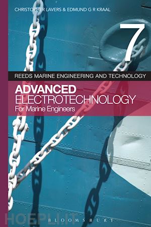 lavers christopher; kraal edmund g.r. - advanced electrotechnology for marine engineers