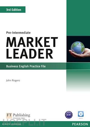 rogers john - market leader pre intermediate - practice file + cd
