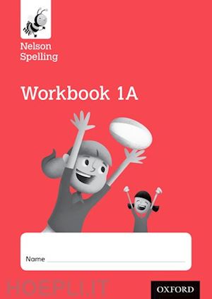 jackman john; lindsay sarah - nelson spelling workbook 1a year 1/p2 (red level) x10