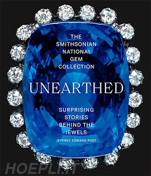 post jeffrey edward - the smithsonian national gem collection . unearthed