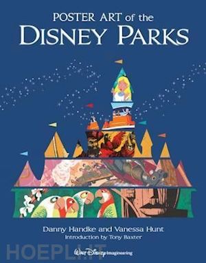 handke danny; hunt vanessa - poster art of the disney parks