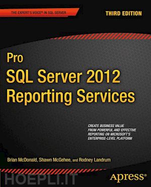 mcdonald brian; mcgehee shawn; landrum rodney - pro sql server 2012 reporting services