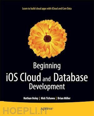 ooley nathan; tichawa nick; miller brian - beginning ios cloud and database development