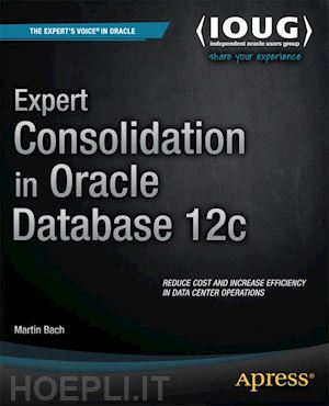 bach martin - expert consolidation in oracle database 12c