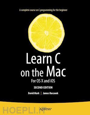 david mark; james bucanek - learn c on the mac