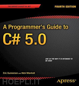 gunnerson eric; wienholt nick - a programmer's guide to c# 5.0