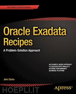 clarke john - oracle exadata recipes