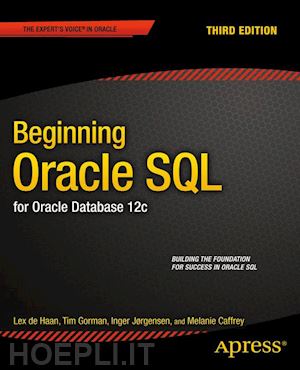 gorman tim; jorgensen inger; caffrey melanie; dehaan lex - beginning oracle sql