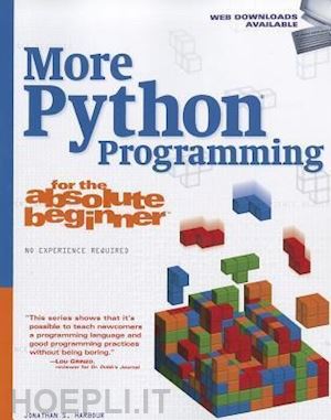 harbour jonathan s. - more python programming for the absolute beginner