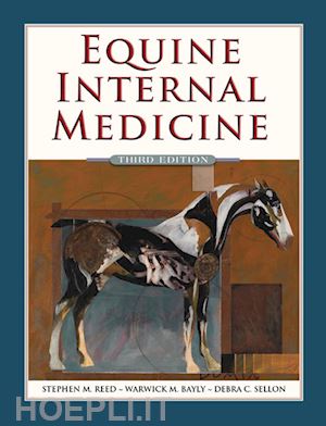 debra c. sellon; stephen m. reed; warwick m. bayly - equine internal medicine - e-book
