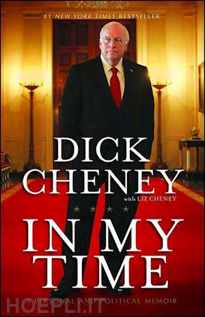 cheney dick - in my time