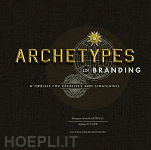 hartwell margaret pott ; chen joshua c. - archetypes in branding