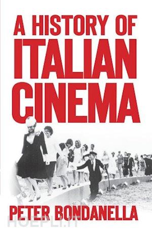 bondanella peter - a history of italian cinema