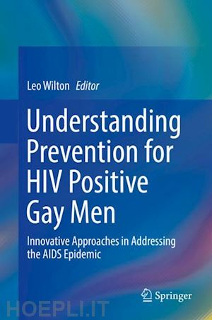 wilton leo (curatore) - understanding prevention for hiv positive gay men