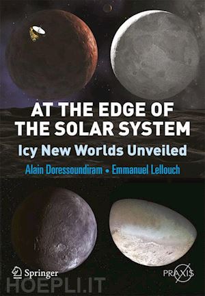 doressoundiram a.; lellouch emmanuel - at the edge of the solar system