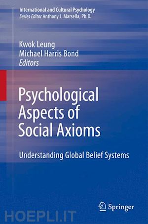 leung kwok (curatore); bond michael harris (curatore) - psychological aspects of social axioms