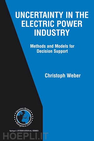 weber christoph - uncertainty in the electric power industry