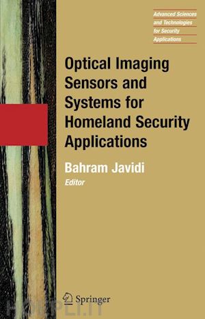 javidi bahram (curatore) - optical imaging sensors and systems for homeland security applications